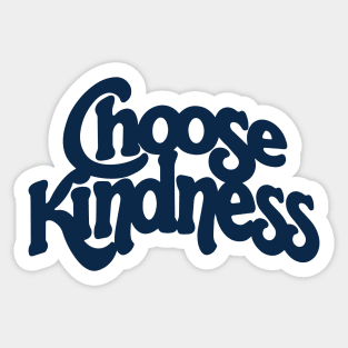 Choose Kindness Sticker